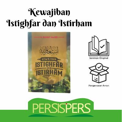 Kewajiban Istigfar dan Isttirham