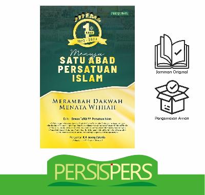 Menuju satu Abad Persatuan Islam
