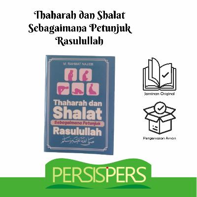 Thaharah dan Shalat Sesuai Petunjuk Rasulullsh